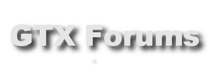 GTX Forums - Powered by vBulletin